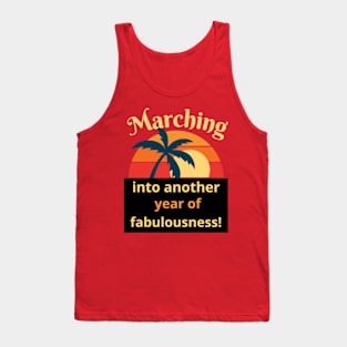 Marching to the beat of my own birthday drum Tank Top